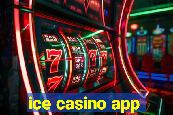 ice casino app